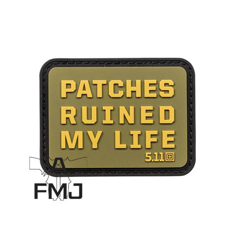 5.11 Tactical Patches Ruined My Life - A FULL METAL JACKET SHOP